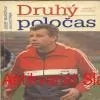 Josef Masopust, Jan Kotrba - DRUHÝ POLOČAS