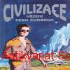 Christopher Rill - CIVILIZACE-VĚZENÍ NEBO SVOBODA