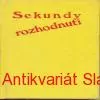 J. Kotrba - SEKUNDY ROZHODNUTÍ 