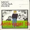 O. Krejčová - MOC VOLNÁ KŮŽE 