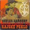 Xavier Herbert - RAJSKÉ PEKLO 