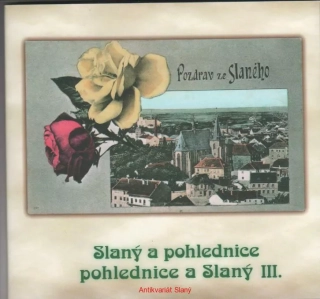 Slaný a pohlednice, pohlednice a Slaný III