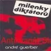 André Guerber - MILENKY DIKTÁTORŮ