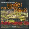 Peter Matthiessen - HRÁČI NA VINICI PÁNĚ