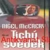 Nigel McCrery - TICHÝ SVĚDEK 