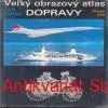 Jan Tůma - VEL´KÝ OBRAZOVÝ ATLAS DOPRAVY 