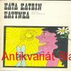 Alena Santarová - KÁŤA,KATRIN,KATYNKA
