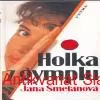 Jana Smetanová - HOLKA Z GYMPLU 