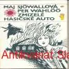 M. Sjowallová, P. Wahloo - ZMIZELÉ HASIČSKÉ AUTO