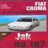 Hans R.Etzold - JAK NA TO?-FIAT CROMA