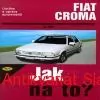 FIAT CROMA od 1983 Jak na to? č. 59 
