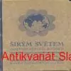 Stanislav Nikolau - ŠIRÝM SVĚTEM I.-II.DÍL 