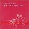 Jan Wenig - ZA VOLANTEM 