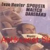 Evan Hunter - SPOUSTA MALÝCH DAREBÁKŮ