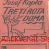 J. Kopta - TŘETÍ ROTA DOMA I.,II.