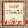 B. Svatoš - POSLEDNÍ MĚSTEČKO 