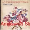 La Tchécoslovaquie, Vivante 