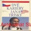 Miloš Smetana - DVĚ KARIÉRY JANA TŘÍSKY 