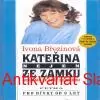 Ivona Březinová - KATEŘINA NEJEN ZE ZÁMKUANEB JAK SE STÁT HEREČKOU 