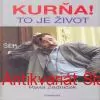 Pavel Zedníček - KURŇA! TO JE ŽIVOT 
