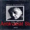Pavel Kovář - SOUKROMÝ ŽIVOT MILOŠE KOPECKÉHO 