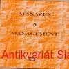 Jindřich Loukotka - MANAŽER A MANAGEMENT 