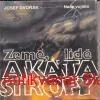 Josef Dvořák - ZEMĚ, LIDÉ A KATASTROFY 