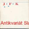 John Fitzgerald Kennedy - PROFILY ODVAHY 