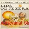 R. Leakey, R. Lewin - LIDÉ OD JEZERA 