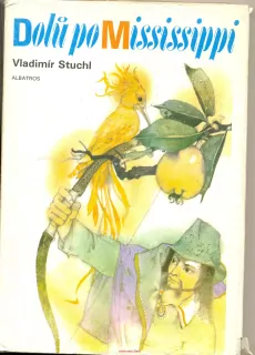 V. Stuchl- Dolů po Mississippi