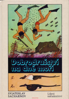 S.Sacharnov- Dobrodužství na dně moře