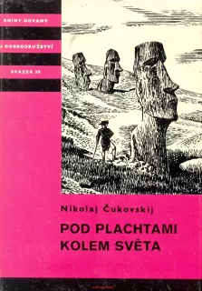 N. Čukovskij- POD PLACHTAMI KOLEM SVĚTA
