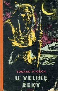 E. Štorch- U VELIKÉ ŘEKY