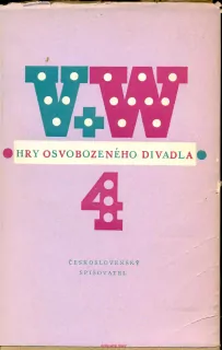 V+W hry Osvobozeného divadla I-IV