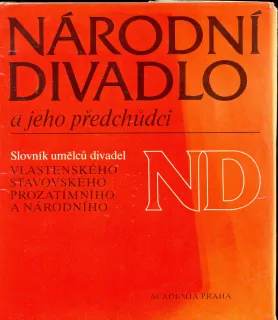 Kolektiv autorů: Národní divadlo a jeho přechudci