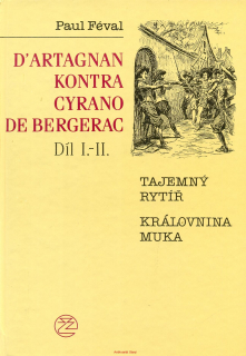 P. Féval ml.- D´ARTAGNAN KONTRA CYRANO DE BERGERAC I.-IV díl, ve dvou svazcích