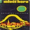 K. Lazarová - MLOČÍ HORA 