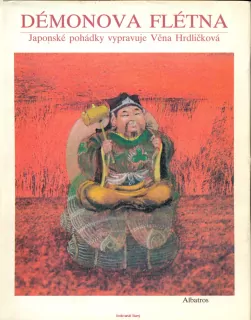 DÉMONOVA FLÉTNA-  Japonské pohádky volně vypravuje V. Hrdličková