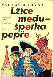 V. Horyna- LŽÍCE MEDU- ŠPETKA PEPŘE