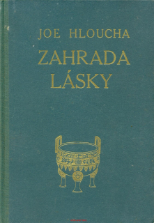 J. Hloucha- ZAHRADA LÁSKY