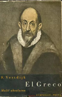 S. Vestdijk- EL GRECO malíř absolutna