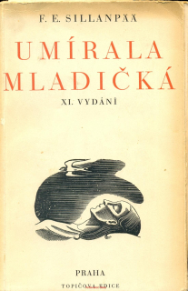 F.E.Sllianpää- UMÍRALA MLADIČKÁ