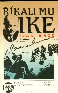 I. Brož- Říkali mu Ike