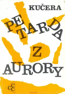 J. Kučera- PETARDA Z AURORY