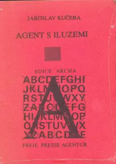 J. Kučera- AGENT S ILUZEMI