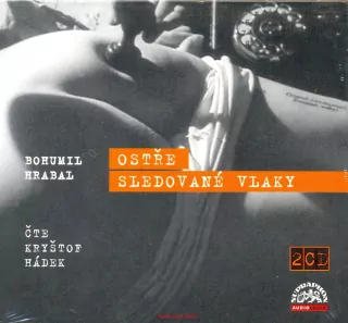 Bohumil Hrabal- OSTŘE SLEDOVANÉ VLAKY