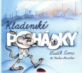 L. Švorc- KLADENSKÉ POHÁDKY