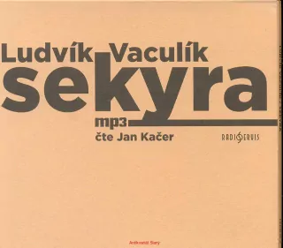 Ludvík Vaculík- SEKYRA