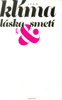 I. Klíma- LÁSKA A SMETÍ