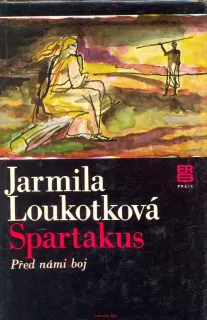 J. Loukotková- SPARTAKUS před námi boj